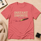 Instant Fav T-Shirt