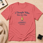 Just Nibs T-Shirt