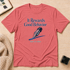Good Behavior T-Shirt