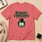 Budget Conscious T-Shirt