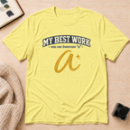 Best Work T-Shirt