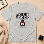 Austerity T-Shirt