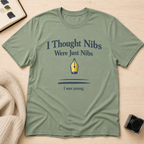 Nibs Are Nibs T-Shirt