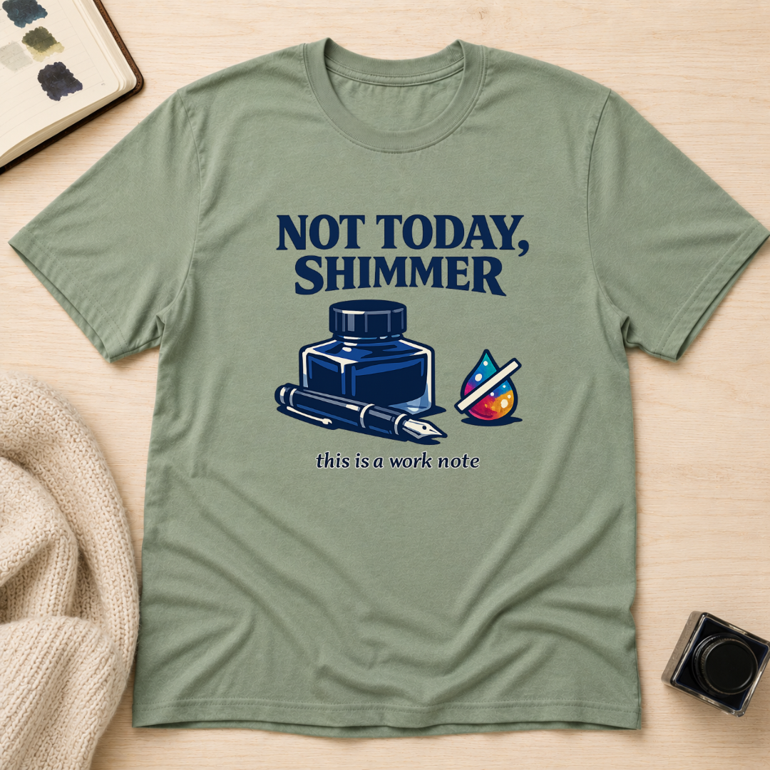 Not Today T-Shirt