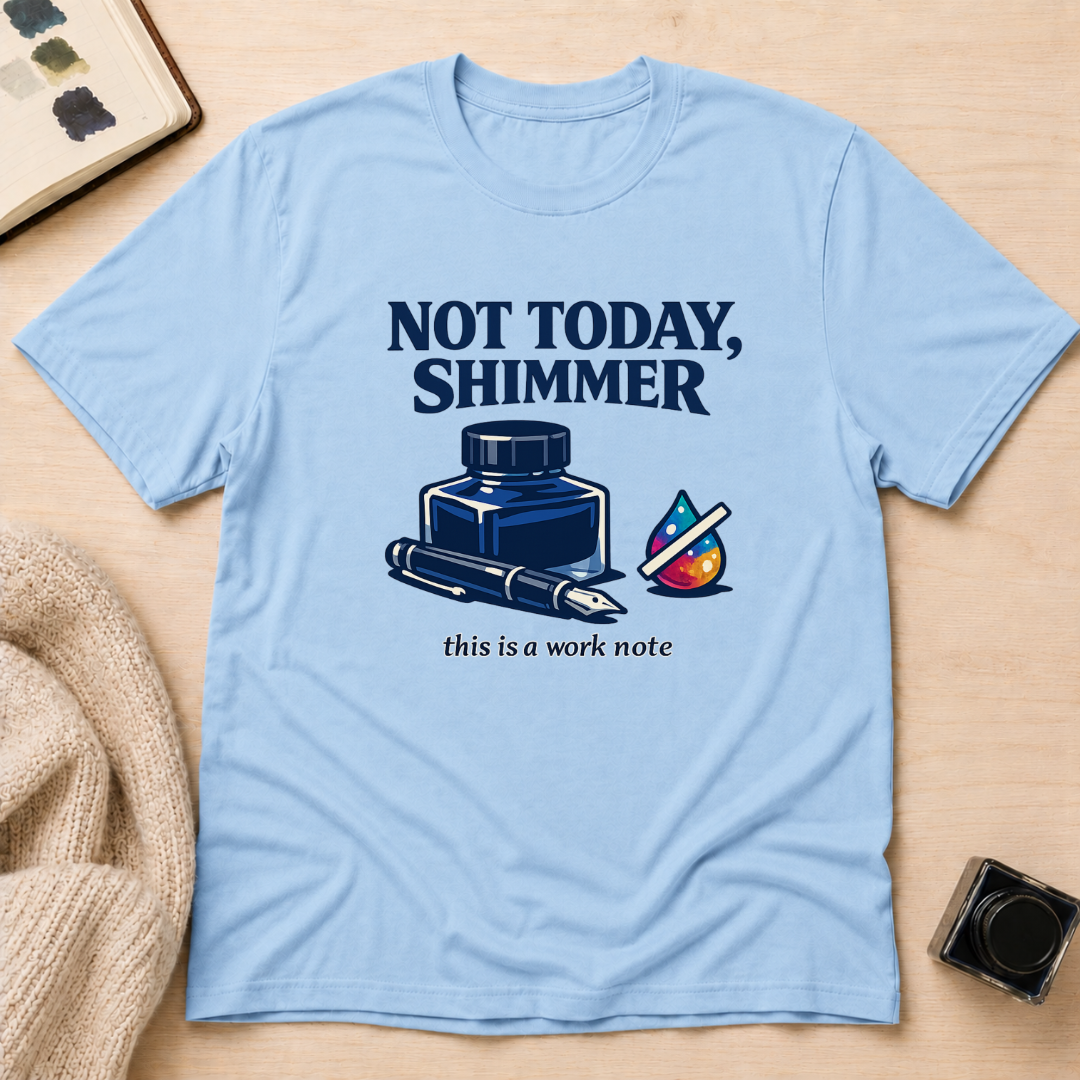 Not Today T-Shirt