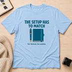 Setup Match T-Shirt