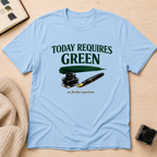 Green Today T-Shirt