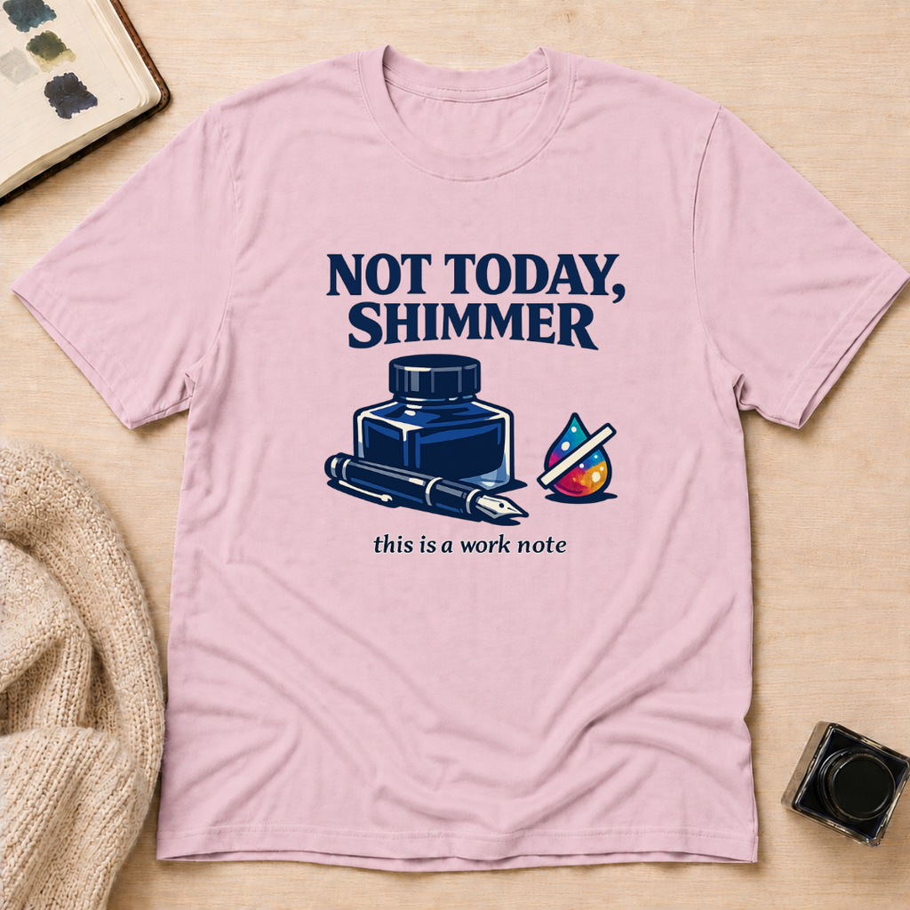 Not Today T-Shirt