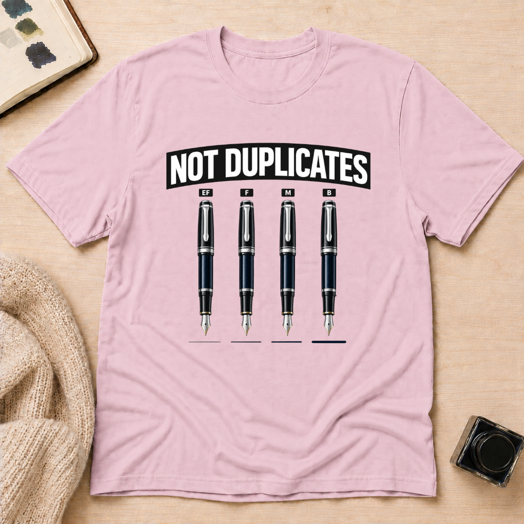 Not Duplicates T-Shirt
