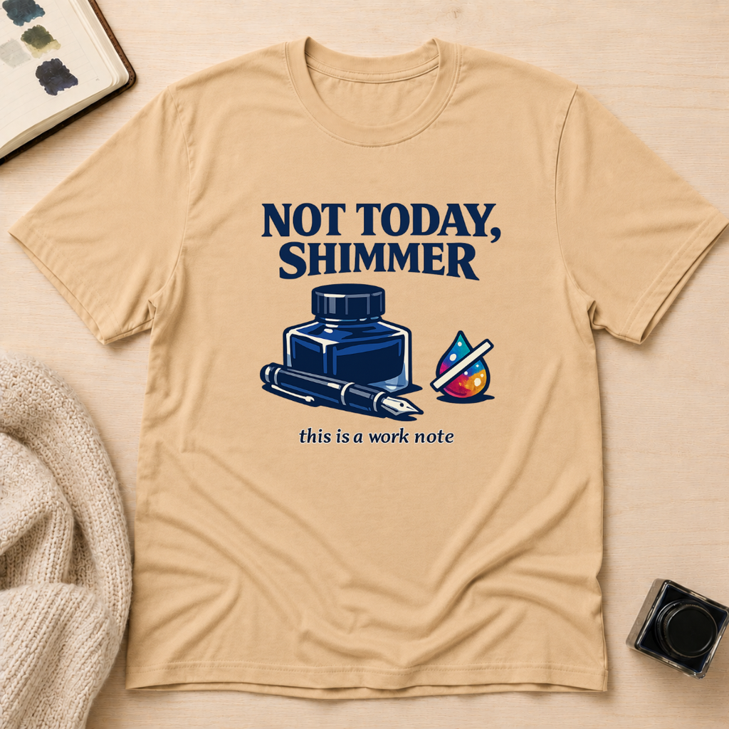 Not Today T-Shirt
