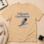 Good Behavior T-Shirt