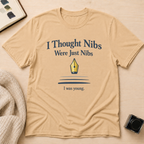 Nibs Are Nibs T-Shirt