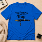 First Pen Trap T-Shirt