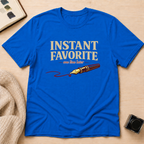 Instant Favorite T-Shirt