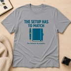 Setup Match T-Shirt