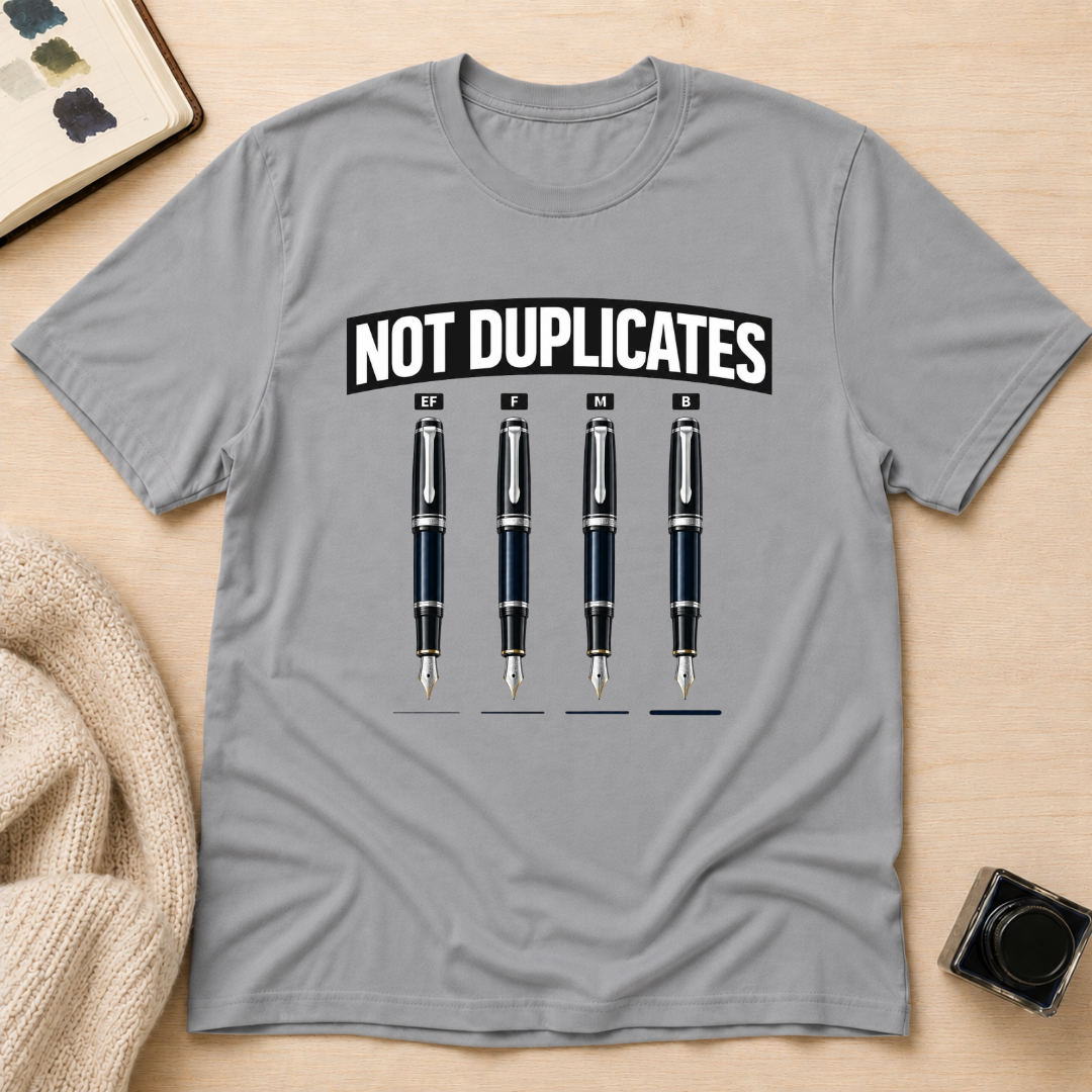 Not Duplicates T-Shirt