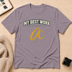 Best Work T-Shirt