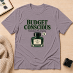 Budget Conscious T-Shirt
