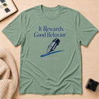 Good Behavior T-Shirt