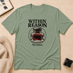 Within Reason T-Shirt