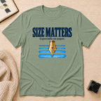 Size Matters T-Shirt