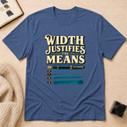 Width Means T-Shirt